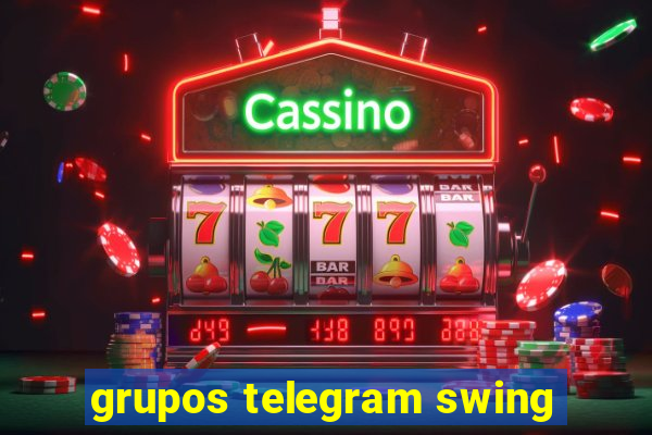 grupos telegram swing